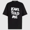 Exclusive ”Karl told me” rento T-paita Exclusive ”Karl told me” rento T-paita